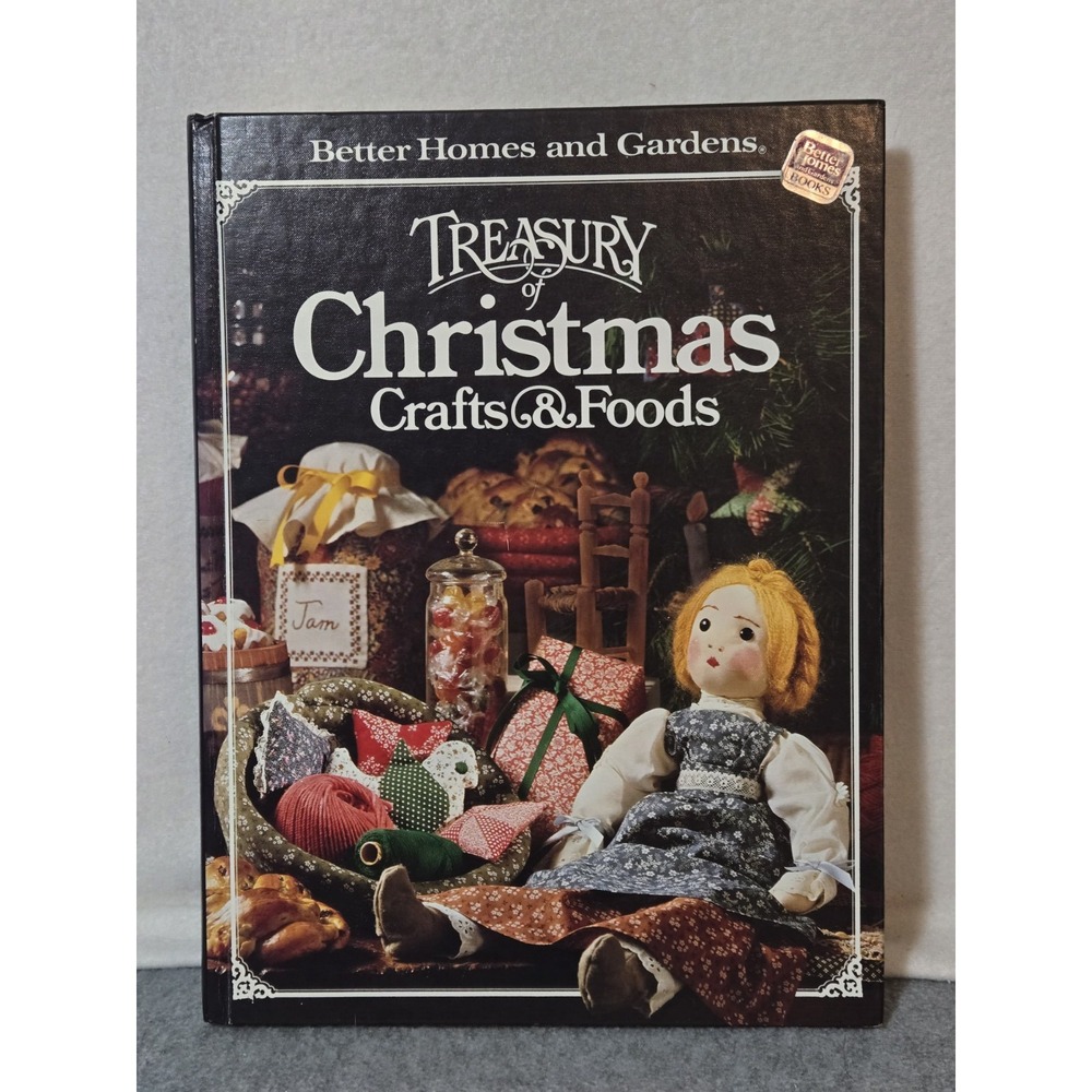 Vtg 1980 Book: Treasury Of Christmas Crafts & Foods By Better Homes And Gardens